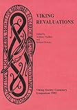 Viking revaluations : Viking Society Centenary Symposium 14-15 May 1992