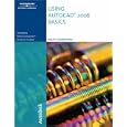Using AutoCAD 2006: Basics by  Ralph Grabowski