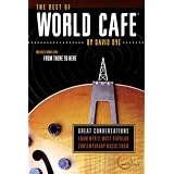 The Best of World Cafe: Great Conversations from NPR's Most Popular Contemporary Music Show
