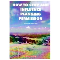 How to Stop and Influence Planning Permission