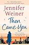 Then Came You