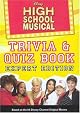 Disney High School Musical Trivia/Quiz Book: Expert Edition (High School Musical)
