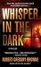 Whisper in the Dark