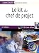 Le kit du chef de projet (1Cederom)
