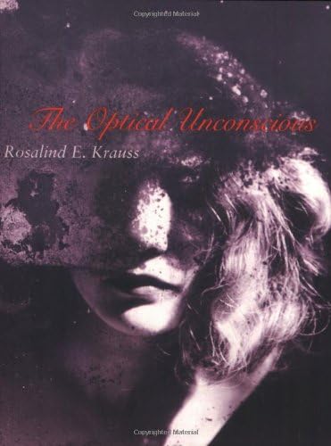 The Optical Unconscious (October Books)