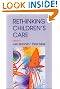 Re-Thinking Children's Care
