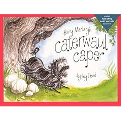 Hairy Maclary's Caterwaul Caper (Hairy Maclary Adventures (Pb))