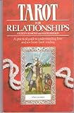 Tarot for relationships : a practical guide to understanding love and sex from Tarot reading