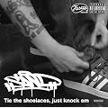 Tie the shoelaces, just knock em