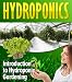 Hydroponics - Introduction to Hydroponic Gardening