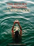 The Return of the Feminine and the World Soul