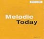 Melodic Today