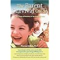 The Parent Survival Guide (From Chaos to Harmony in Ten Weeks or Less) (Paperback)