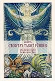 Produkt-Bild: Crowley Tarot F&uuml;hrer Band 2: Das Buch Thoth. Ein &auml;gyptischer Tarot