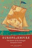 Europe as Empire: The Nature of the Enlarged European Union