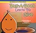 Bug-a-Booh Learns to Give (The Adventures of Bug-a-Booh) by Meriqua Whyte, Daniel Whyte III