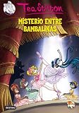 Misterio entre bambalinas: Tea Stilton 14