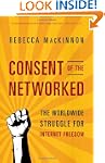 Consent of the Networked: The Worldwi...
