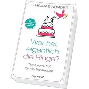 Wer hat eigentlich die Ringe?: Tipps vom Profi für alle Trauzeugen