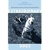 Extraordinary Dogs: Inspirational Stories of Dogs with Disabilities