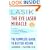 Lasik: The Eye Laser Miracle: The Complete Guide to Better Vision