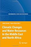Climatic Changes and Water Resources in the Middle East and North Africa (Environmental Science and Engineering / Environmental Science)