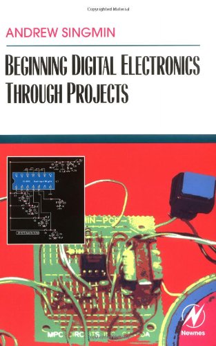 Beginning Digital Electronics through Projects