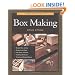 Tauntons Complete Illustrated Guide to Box Making