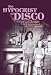 Search : The Hypocrisy of Disco: A Memoir