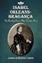 Isabel Orleans-Bragan�a: The Brazilian Princess Who Freed the Slaves