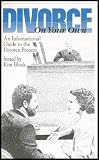 Divorce On Your Own - An Informational Guide to the Divorce Process