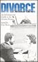 Divorce On Your Own - An Informational Guide to the Divorce Process