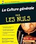 La Culture g�n�rale pour les Nuls