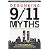 Debunking 9/11 Myths: Why Conspiracy Theories Can't Stand Up to the Facts
