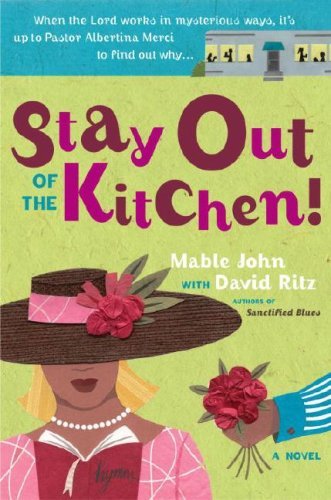 Stay Out of the Kitchen!: An Albertina Merci Novel