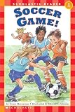 Scholastic Reader Level 1: Soccer Game! by Maccarone, Grace (1994) Paperback