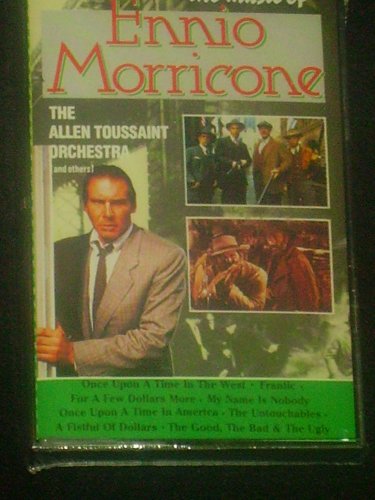 The Allen Toussaint Orchestra - The Music Of Ennio Morricone - Zortam Music