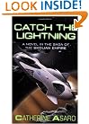 Catch The Lightning (The Saga of the Skolian Empire)