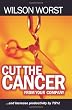 Cut The Cancer From Your Company: And Increase Productivity 75%