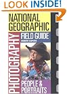 National Geographic Photography Field Guide: People and Portraits