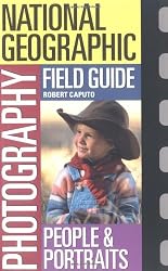 National Geographic Photography Field Guide: People and Portraits