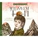 Weltliteratur f�r Kinder: Wilhelm Tell von Friedrich Schiller: Sprecher: Otto Sander. 1 CD Digipack. Mit Originalausz�gen aus Schillers Wilhelm Tell