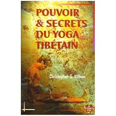 Pouvoir et secrets du yoga tib�tain