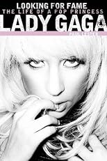 Lady Gaga: Looking for Fame
