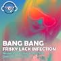 Frisky Lack Infection (Tovar mix)