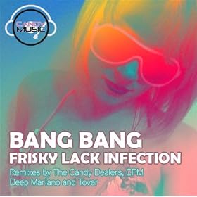 Frisky Lack Infection (Deep Mariano mix)