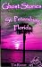 Ghost Stories of St. Petersburg, FL