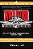 Warbird Recovery: The Hunt for a Rare World War II Plane in Siberia, Russia