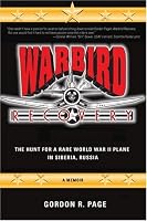 Warbird Recovery: The Hunt for a Rare World War II Plane in Siberia, Russia