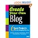 Create Your Own Blog: 6 Easy Projects to Start Blogging Like a Pro
